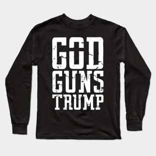 GOD GUNS TRUMP Christian President Trump Supporter Long Sleeve T-Shirt